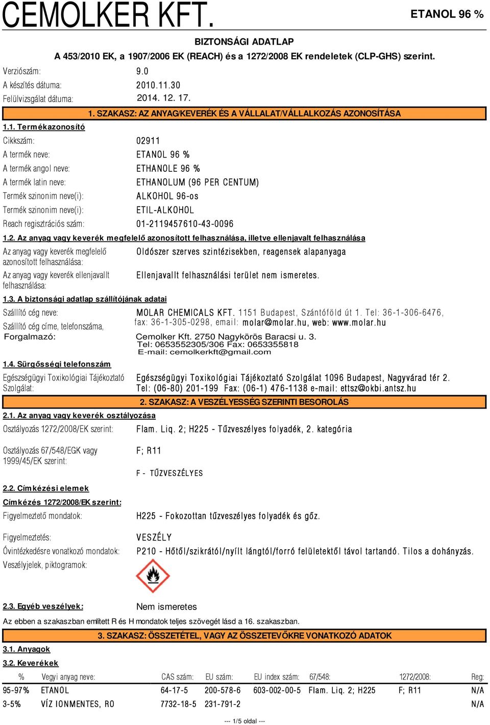 PER CENTUM) ALKOHOL 96-os ETIL-A LK OHOL Reach regisztrációs szám: 01-21