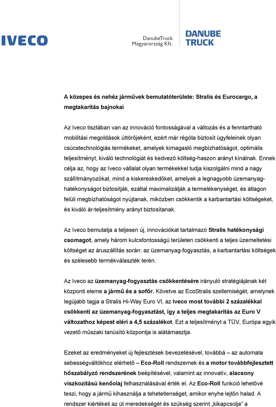 arányt kínálnak.