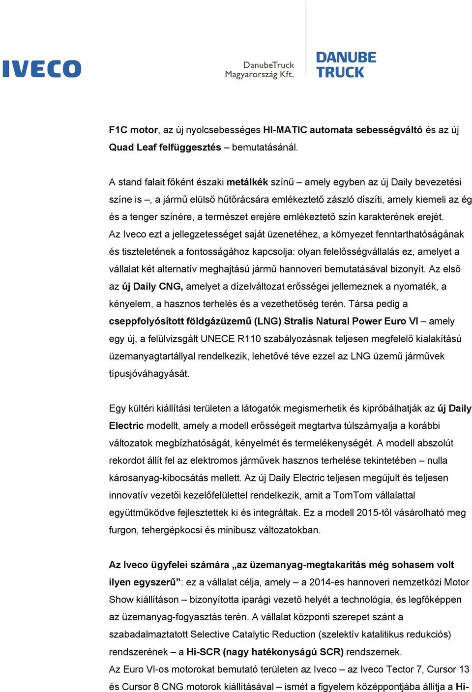erejére emlékeztető szín karakterének erejét.
