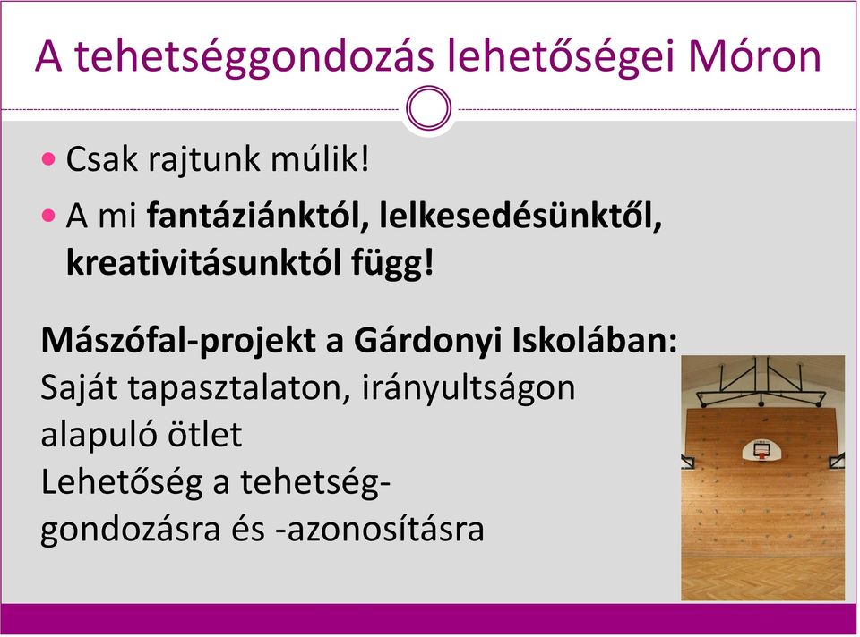 Mászófal-projekt a Gárdonyi Iskolában: Saját tapasztalaton,