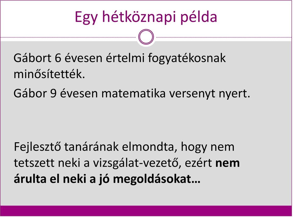 Gábor 9 évesen matematika versenyt nyert.