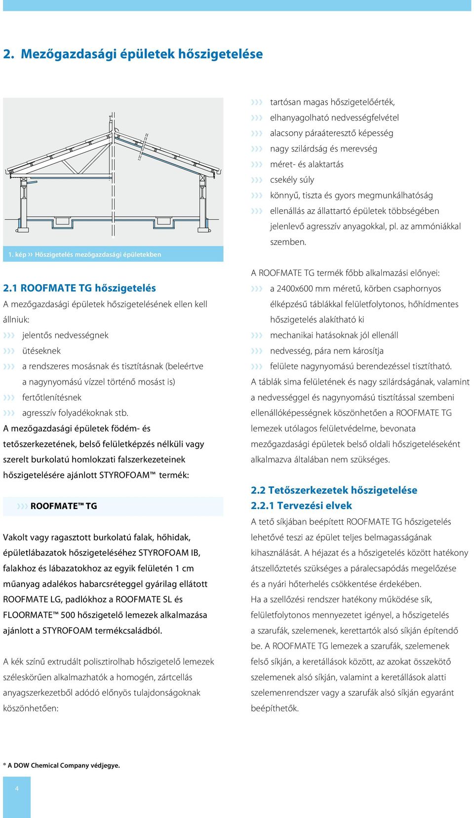 mosást is) fertőtlenítésnek agresszív folyadékoknak stb.