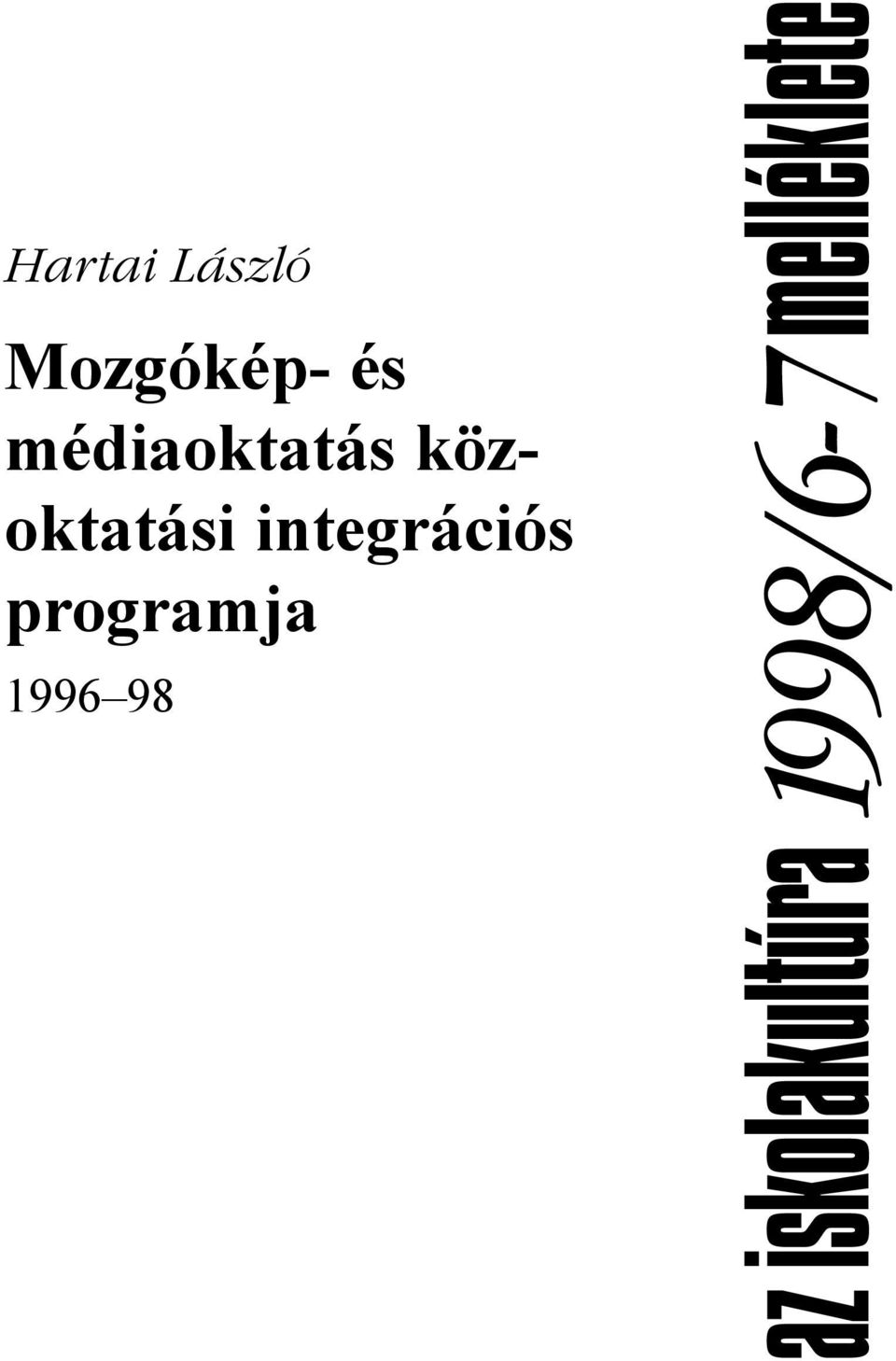integrációs programja 1996 98