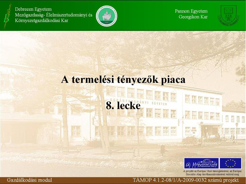 tényezők