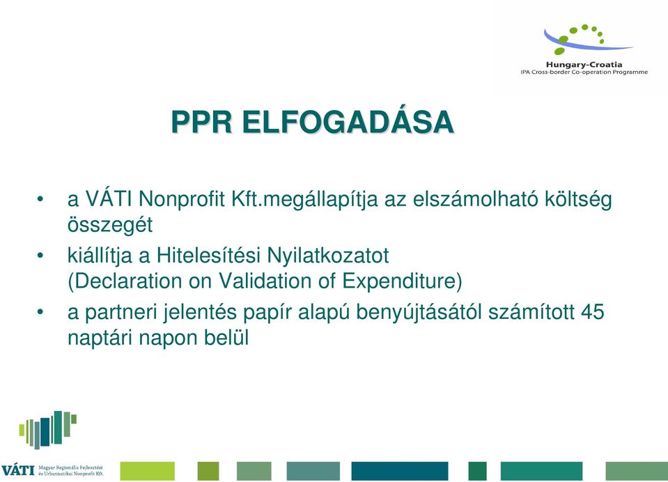 Hitelesítési Nyilatkozatot (Declaration on Validation of