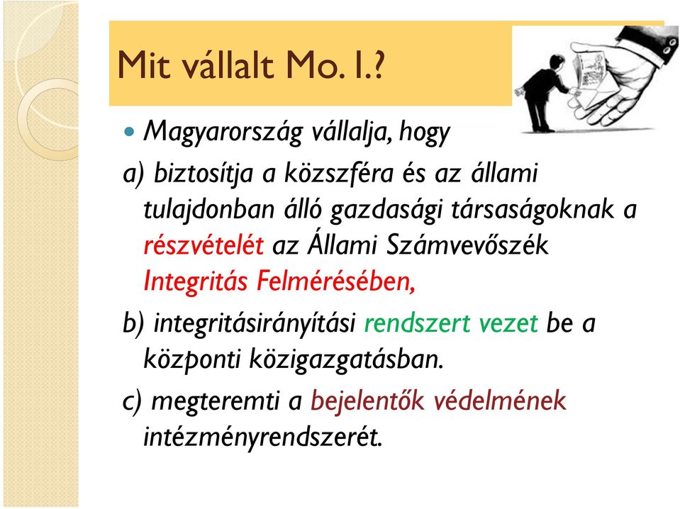 tulajdonban álló gazdasági társaságoknak a részvételét az Állami Számvevőszék