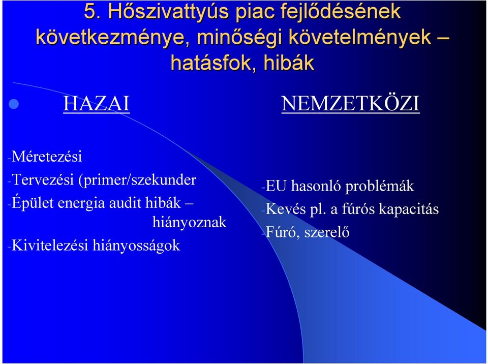 (primer/szekunder -Épület energia audit hibák hiányoznak