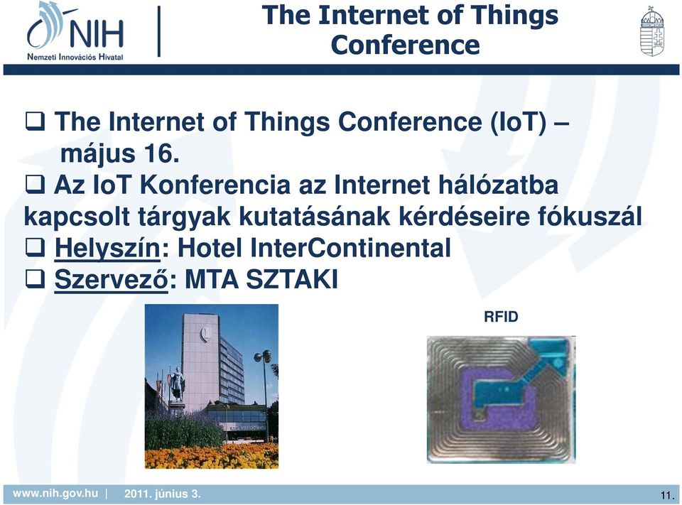 Az IoT Konferencia az Internet hálózatba kapcsolt tárgyak