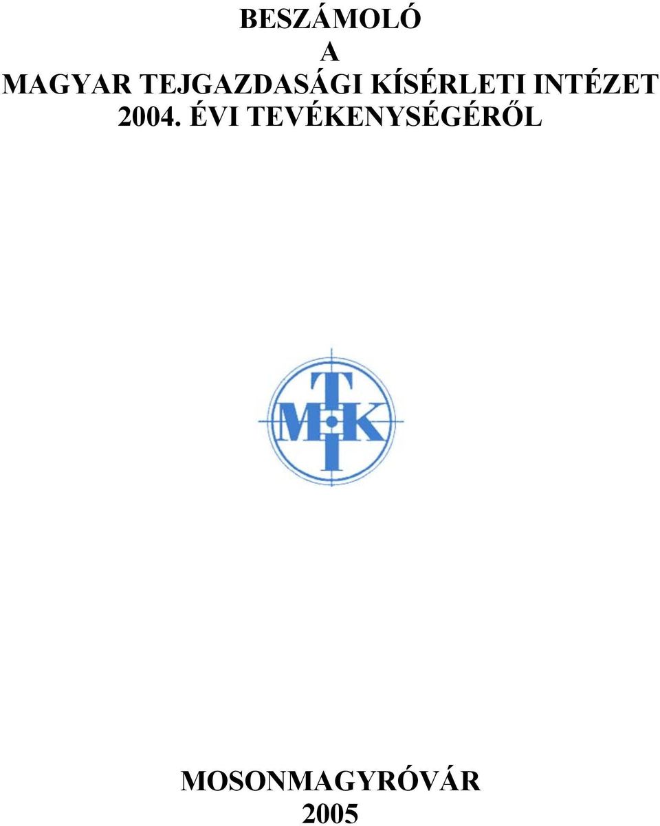 INTÉZET 2004.