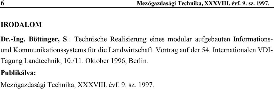 Kommunikationssystems für die Landwirtschaft. Vortrag auf der 54.