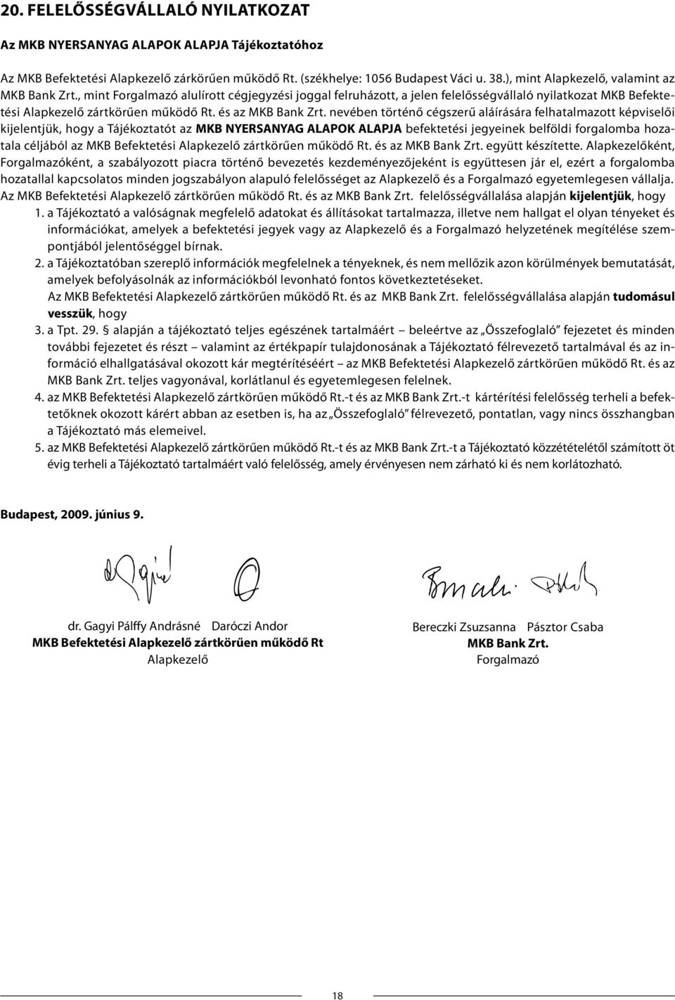 és az MKB Bank Zrt.