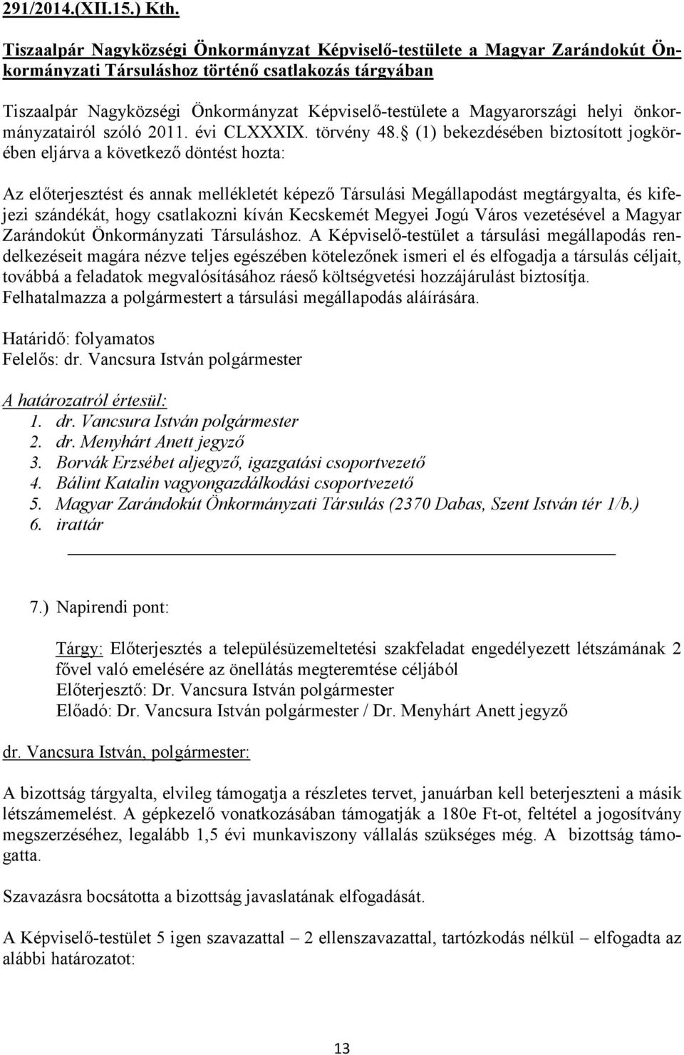 Magyarországi helyi önkormányzatairól szóló 2011. évi CLXXXIX. törvény 48.