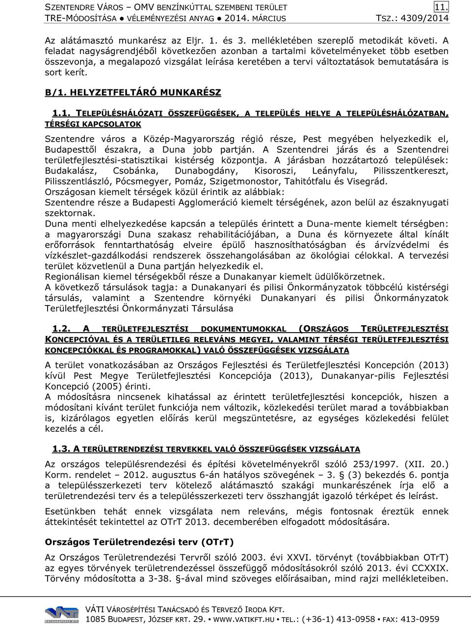 HELYZETFELTÁRÓ MUNKARÉSZ 1.