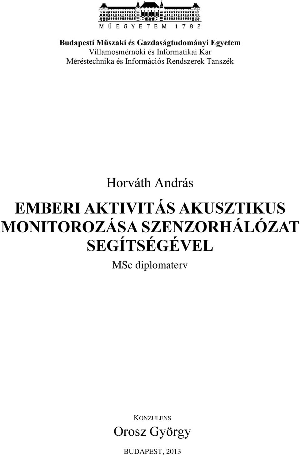 Horváth András EMBERI AKTIVITÁS AKUSZTIKUS MONITOROZÁSA
