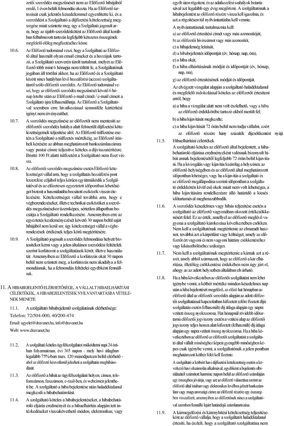 Általános szerződési feltételek (Drávanet Zrt.) - PDF Free Download