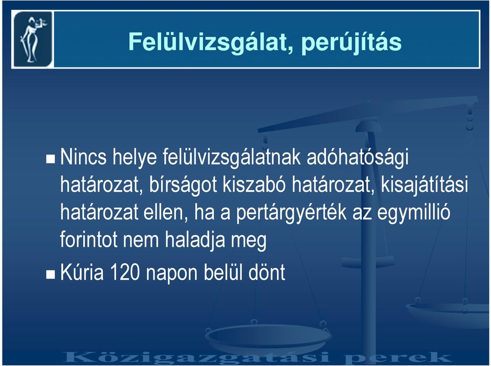 kiszabó határozat, kisajátítási határozat ellen, ha a