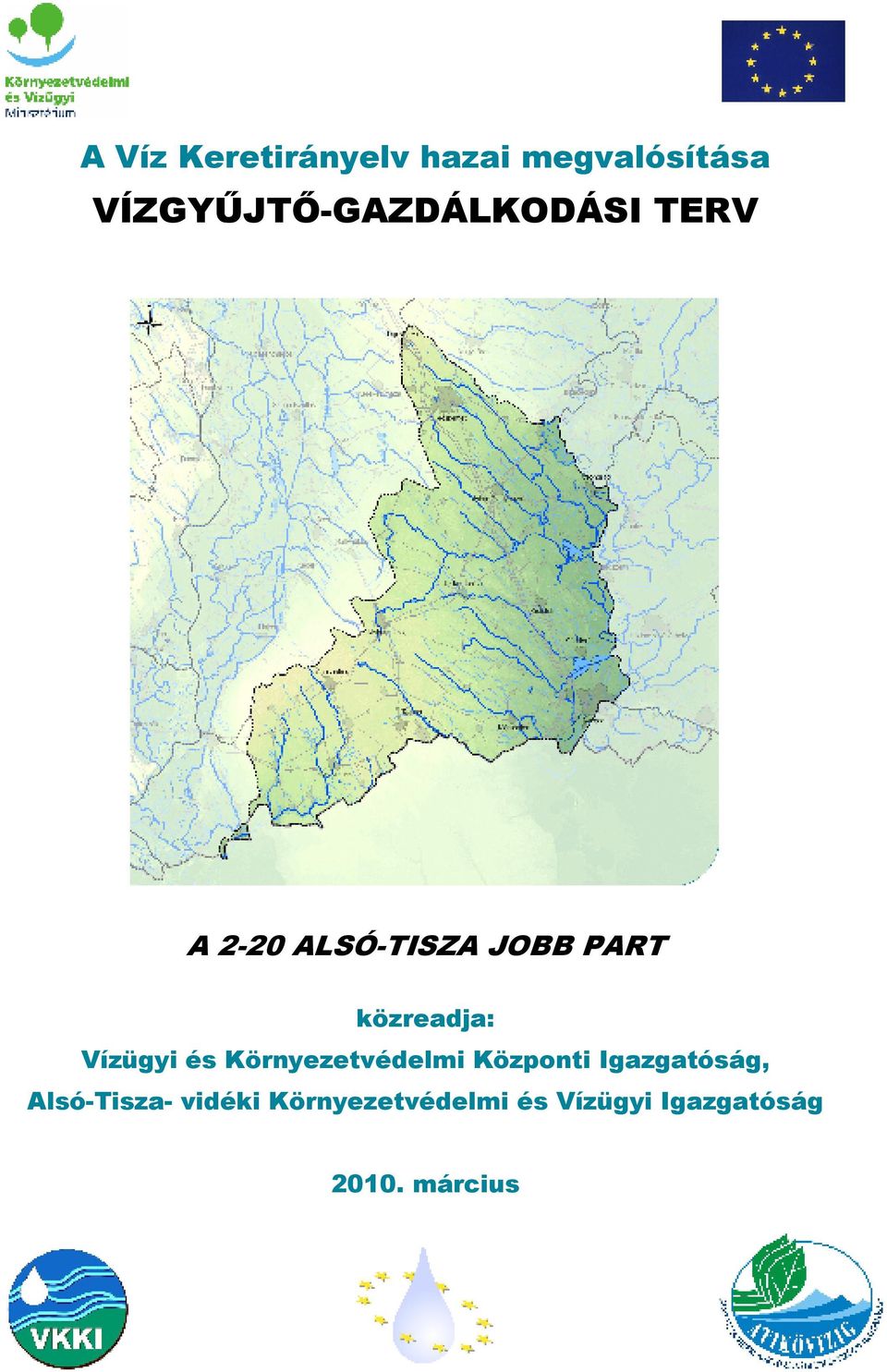 Környezetvédelmi Központi Igazgatóság, Alsó-Tisza-