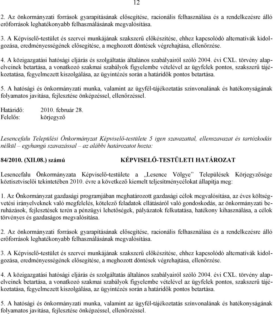 A közigazgatási hatósági eljárás és szolgáltatás általános szabályairól szóló 2004. évi CXL.