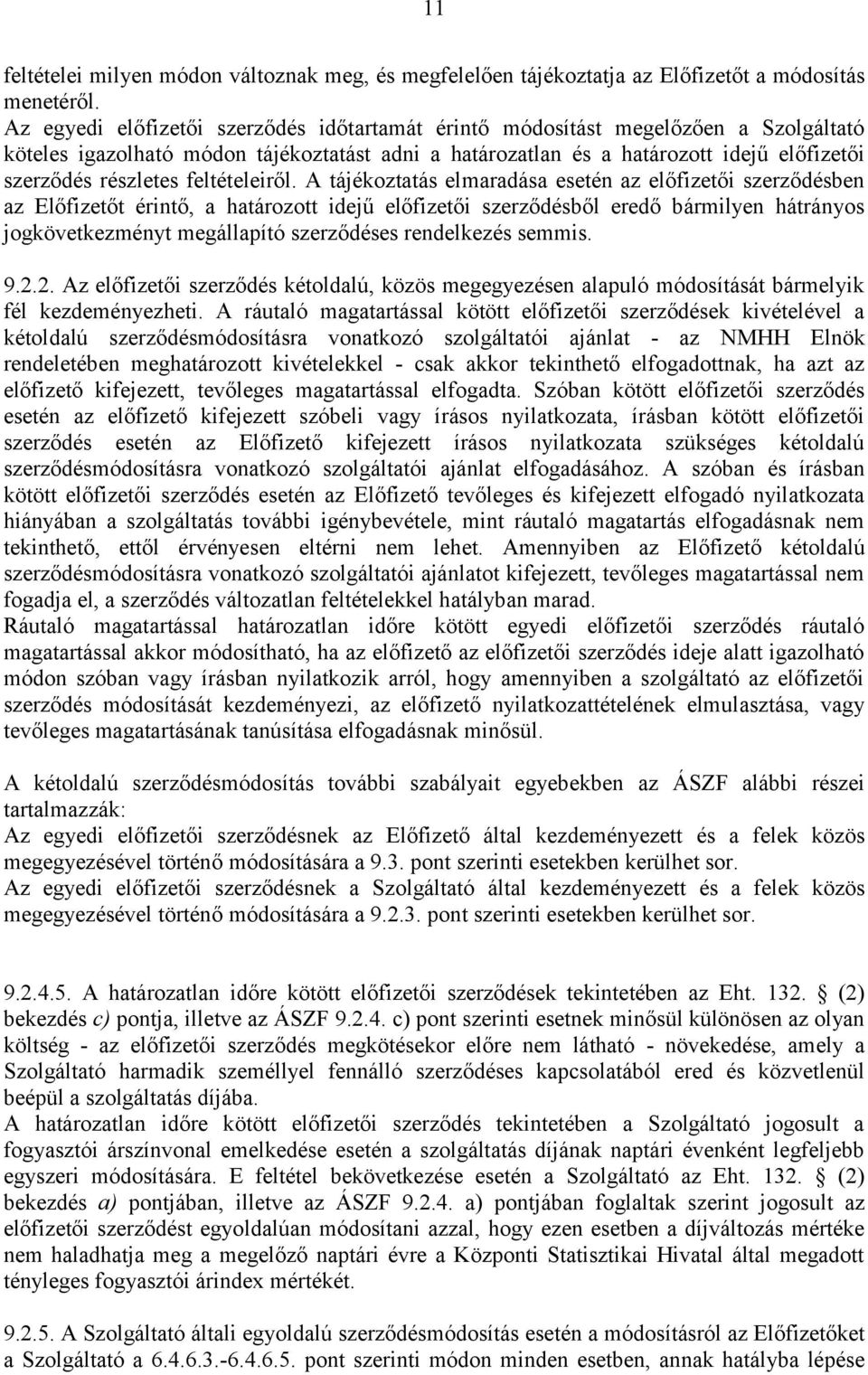 feltételeiről.
