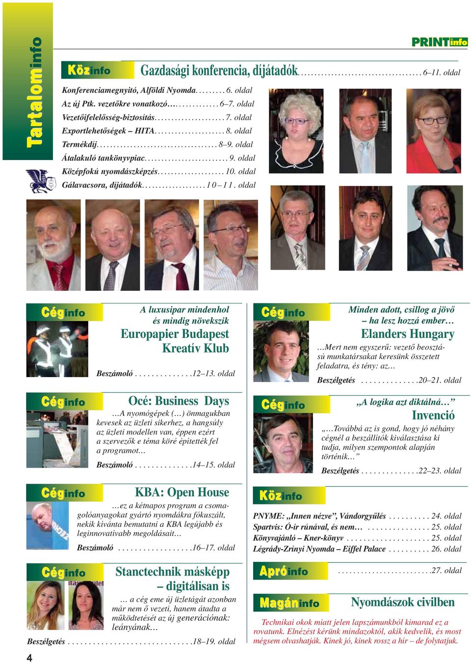 oldal Céginfo A luxusipar mindenhol és mindig növekszik Europapier Budapest Kreatív Klub Beszámoló..............12 13.