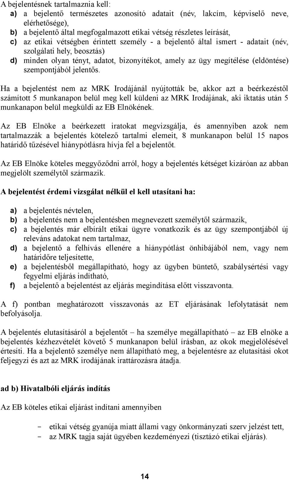 szempontjából jelentős.
