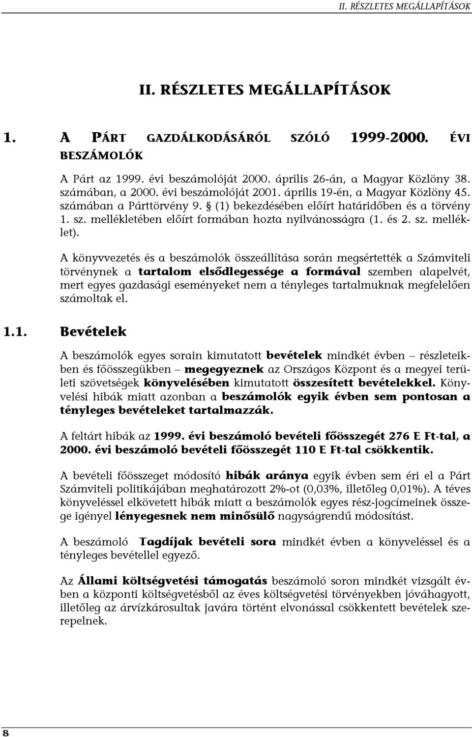 és 2. sz. melléklet).