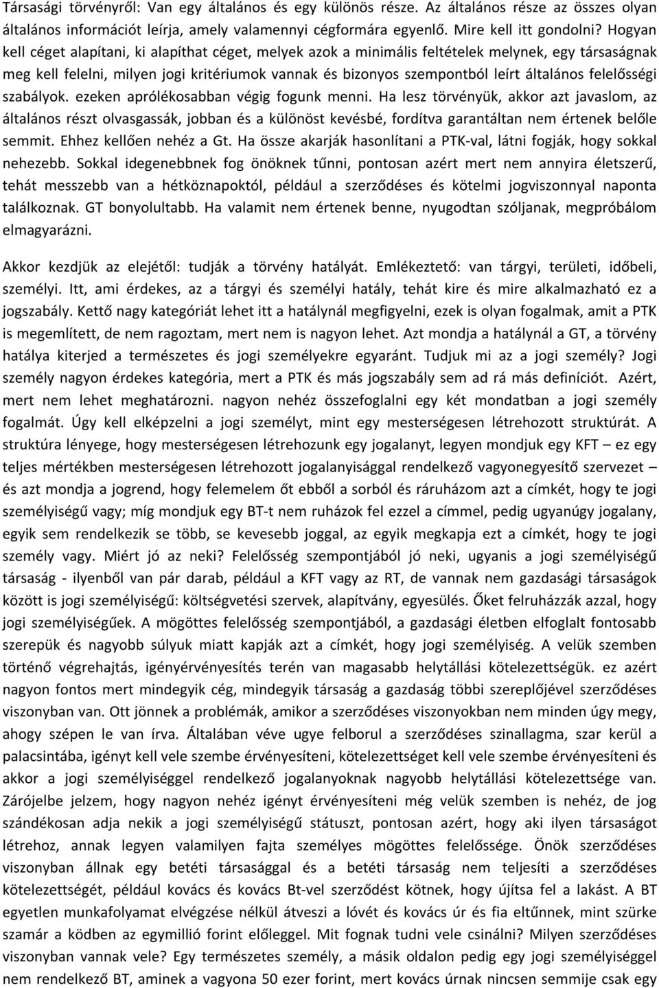 felelősségi szabályok. ezeken aprólékosabban végig fogunk menni.