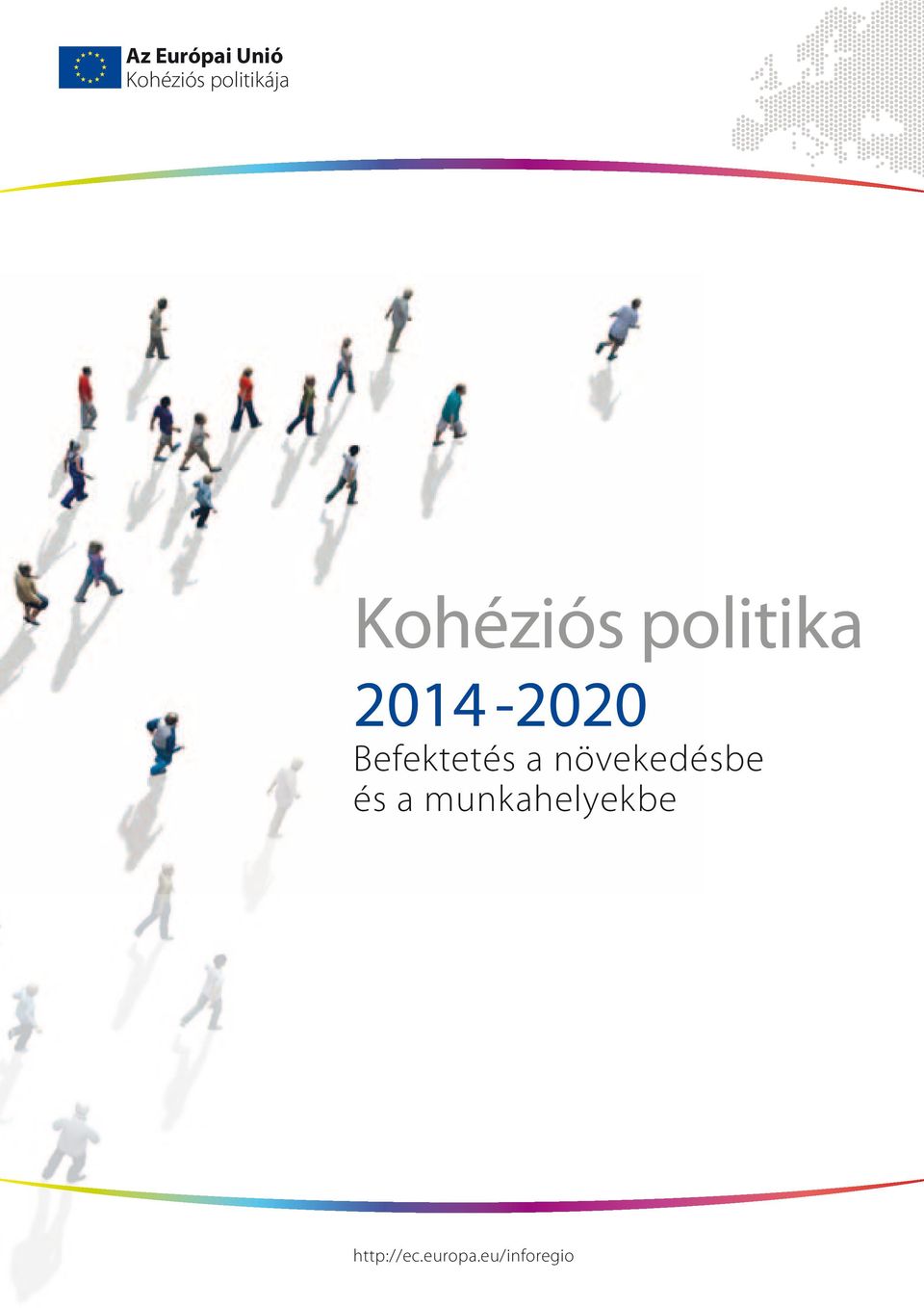 2014-2020 Befektetés a növekedésbe