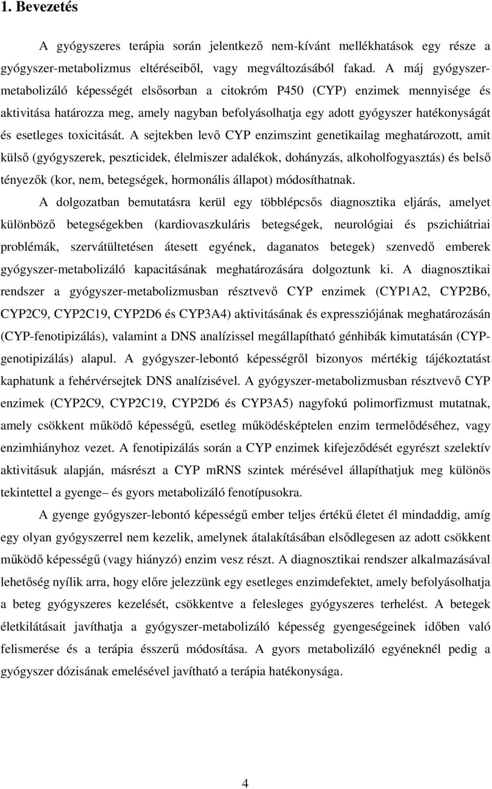 toxicitását.