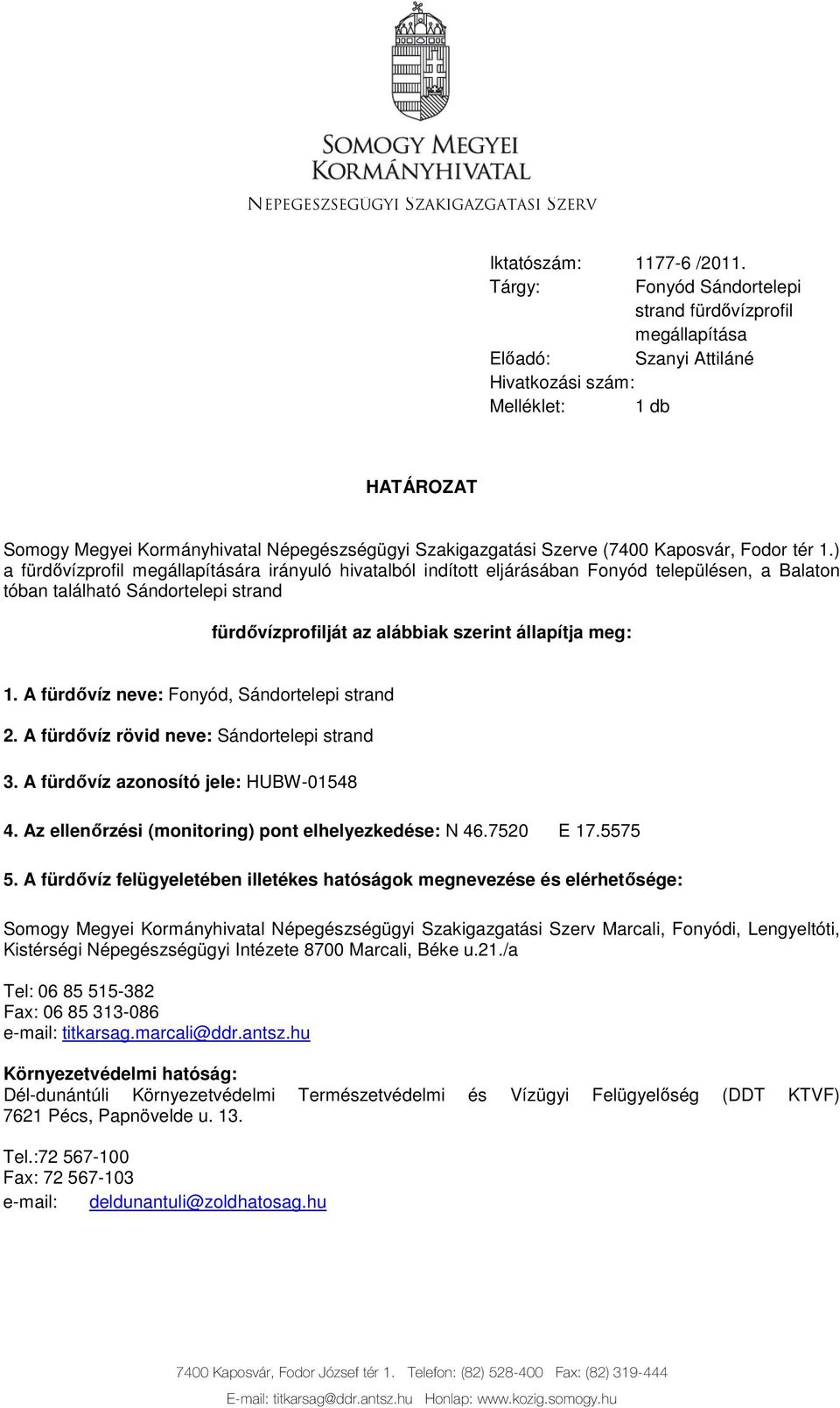 (7400 Kaposvár, Fodor tér 1.