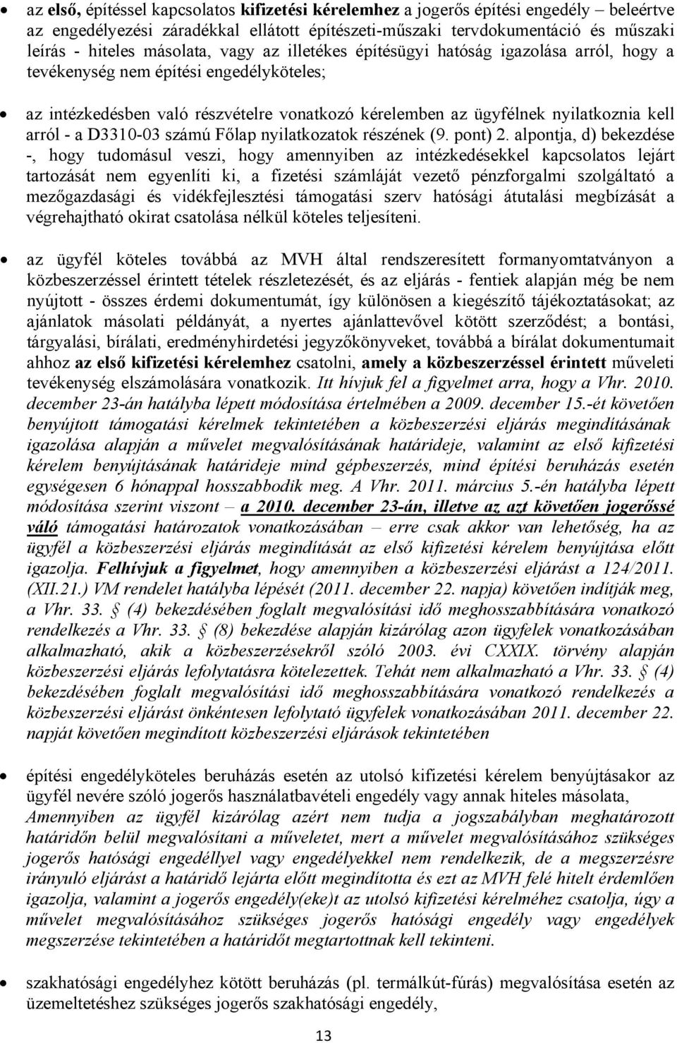 arról - a D3310-03 számú Főlap nyilatkozatok részének (9. pont) 2.