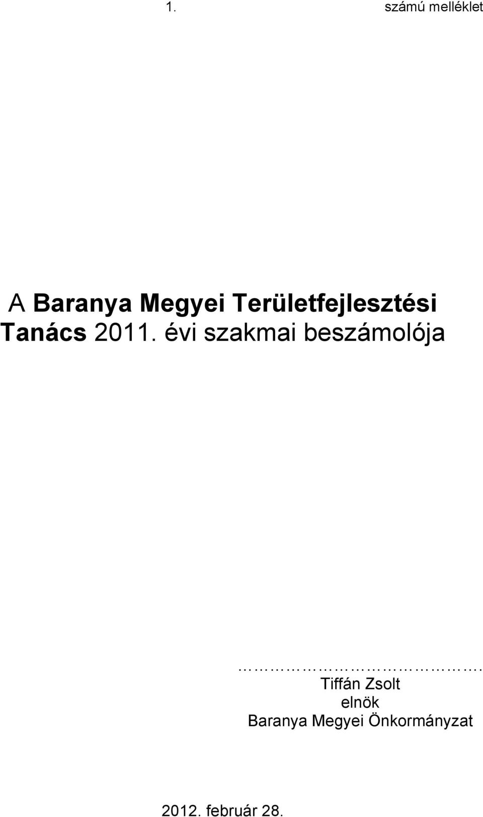 évi szakmai beszámolója.