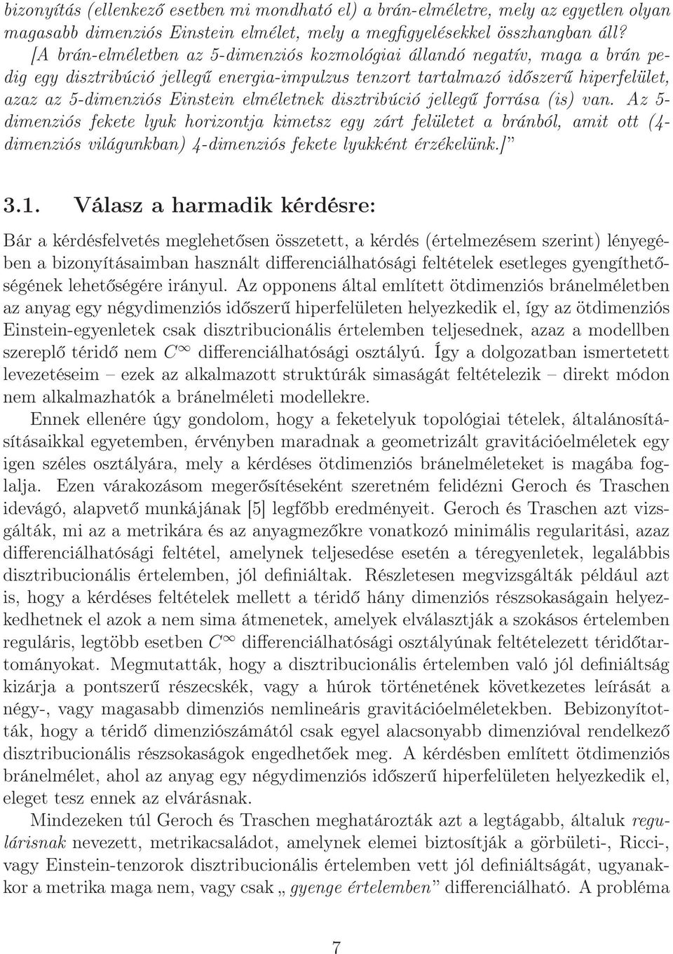 elméletnek disztribúció jellegű forrása (is) van.