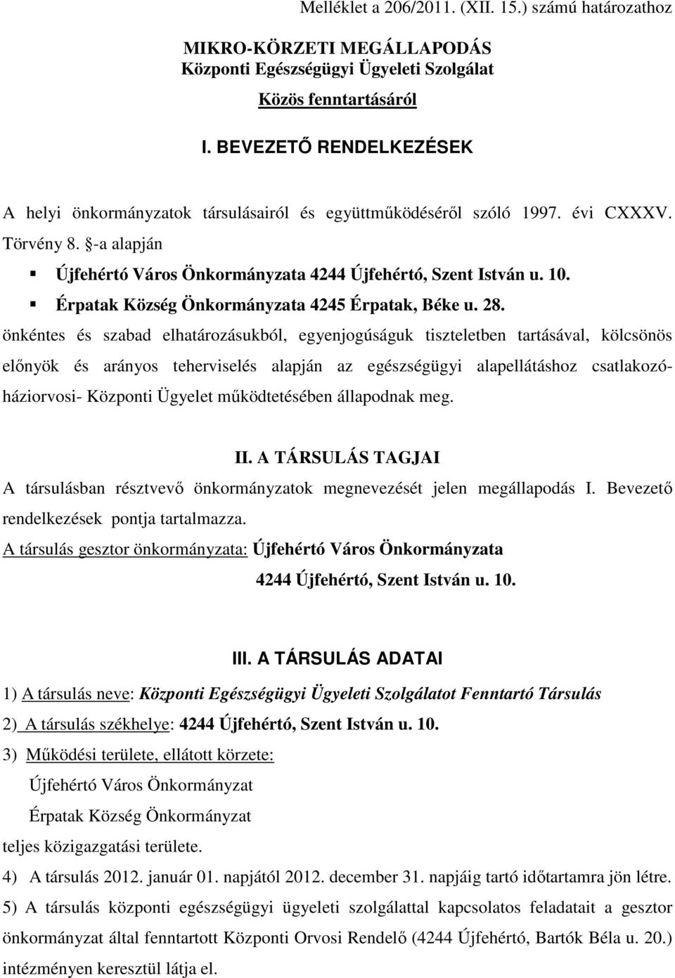 Érpatak Község Önkormányzata 4245 Érpatak, Béke u. 28.