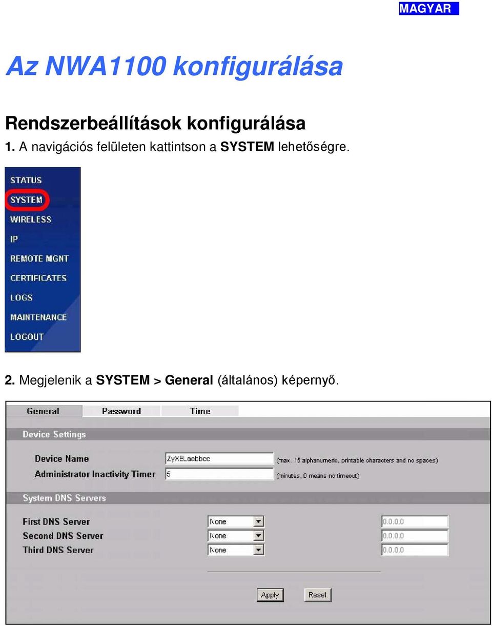 A navigációs felületen kattintson a SYSTEM