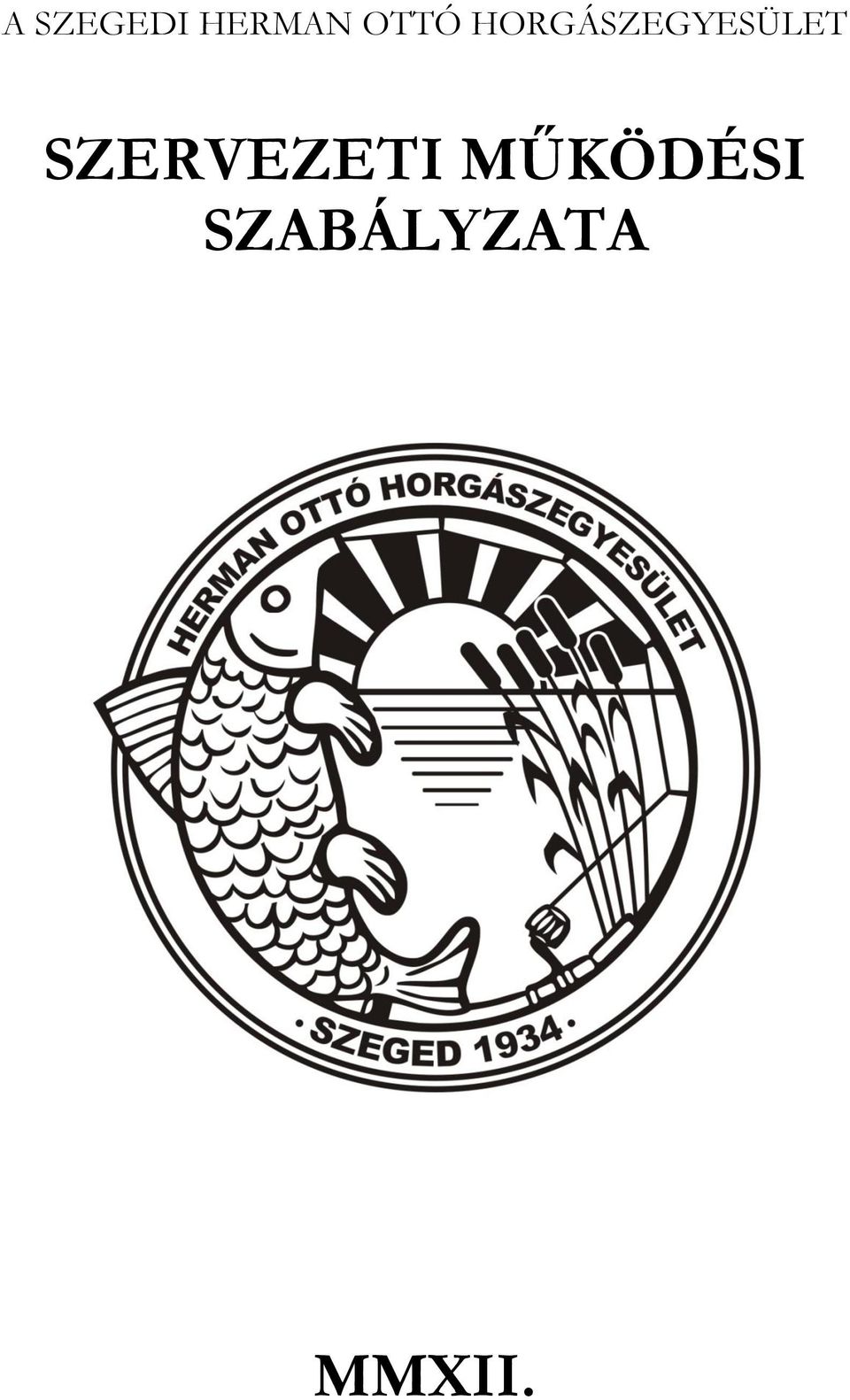 HORGÁSZEGYESÜLET