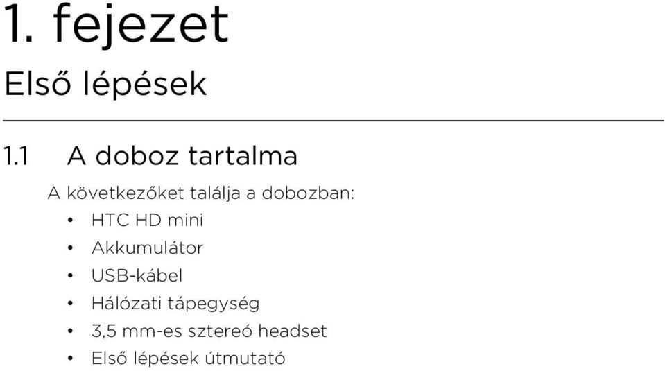 Akkumulátor USB kábel Hálózati tápegység 3,5