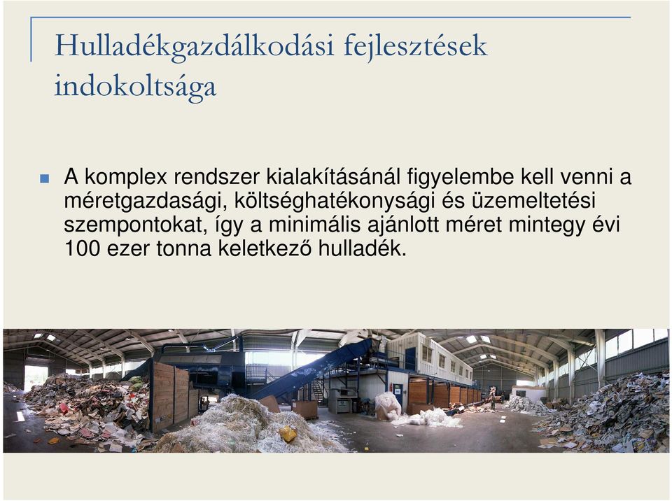 méretgazdasági, költséghatékonysági és üzemeltetési