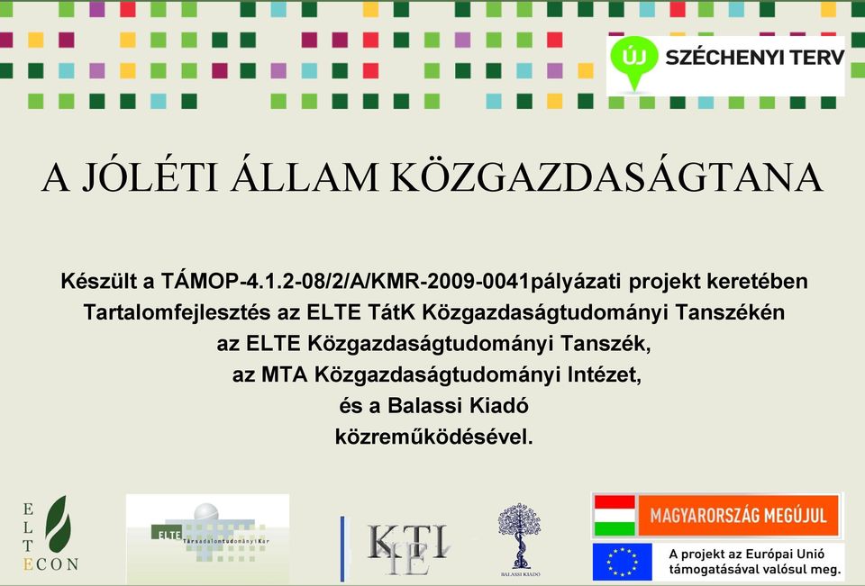 az ELTE TátK Közgazdaságtudományi Tanszékén az ELTE