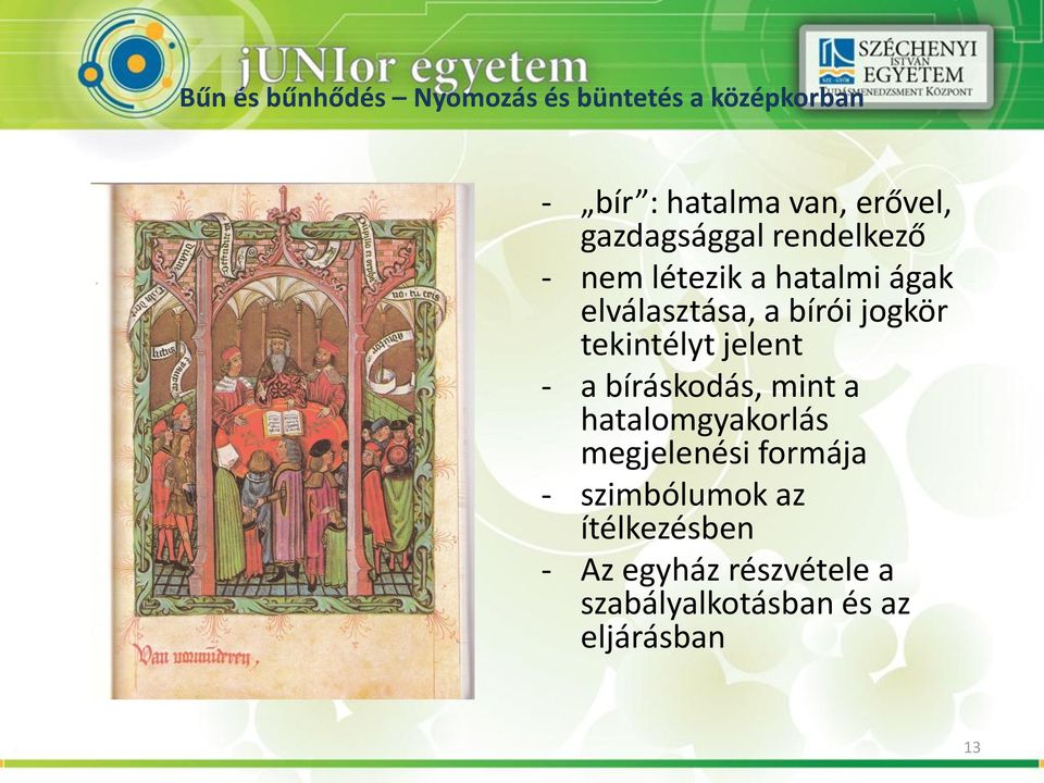 bíráskodás, mint a hatalomgyakorlás megjelenési formája - szimbólumok