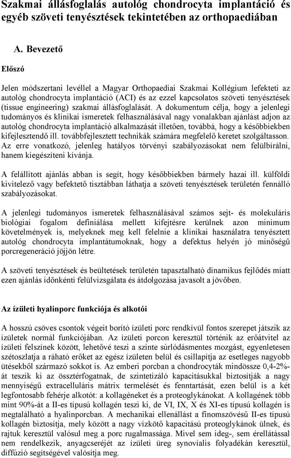 szakmai állásfoglalását.