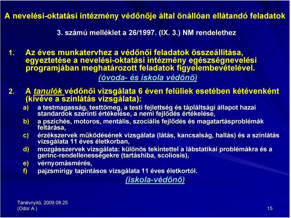 (óvoda- és s iskola védőnő) v 2.