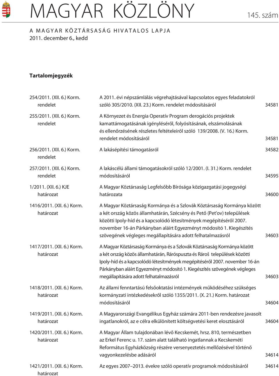 (XII. 23.) Korm.