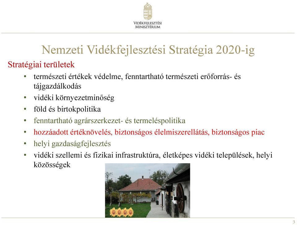 agrárszerkezet- és termeléspolitika hozzáadott értéknövelés, biztonságos élelmiszerellátás, biztonságos