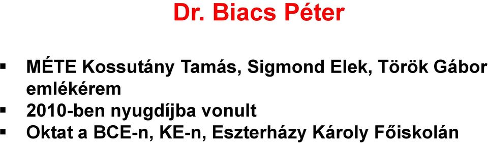 emlékérem 2010-ben nyugdíjba vonult