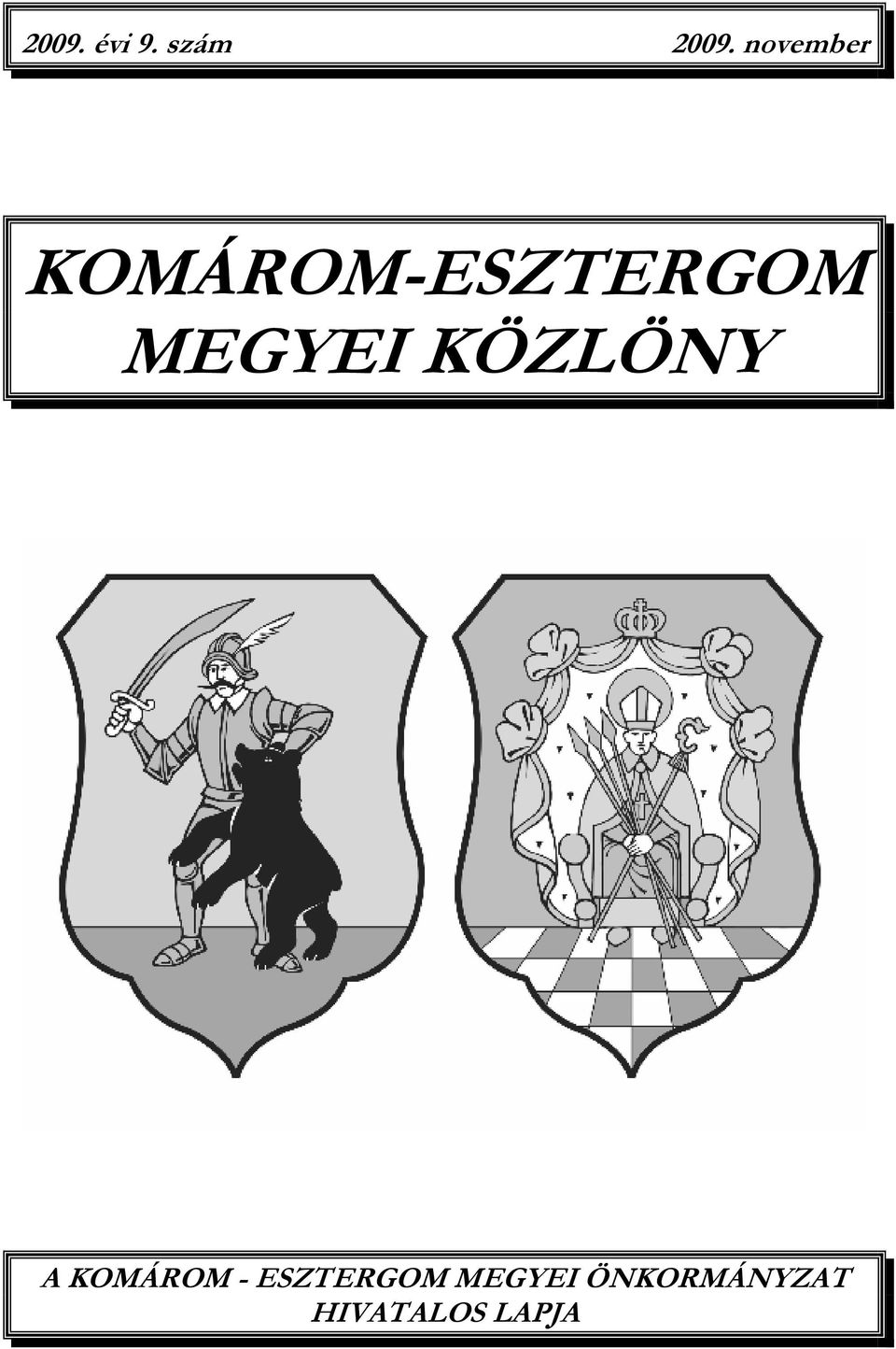 MEGYEI KÖZLÖNY A KOMÁROM -