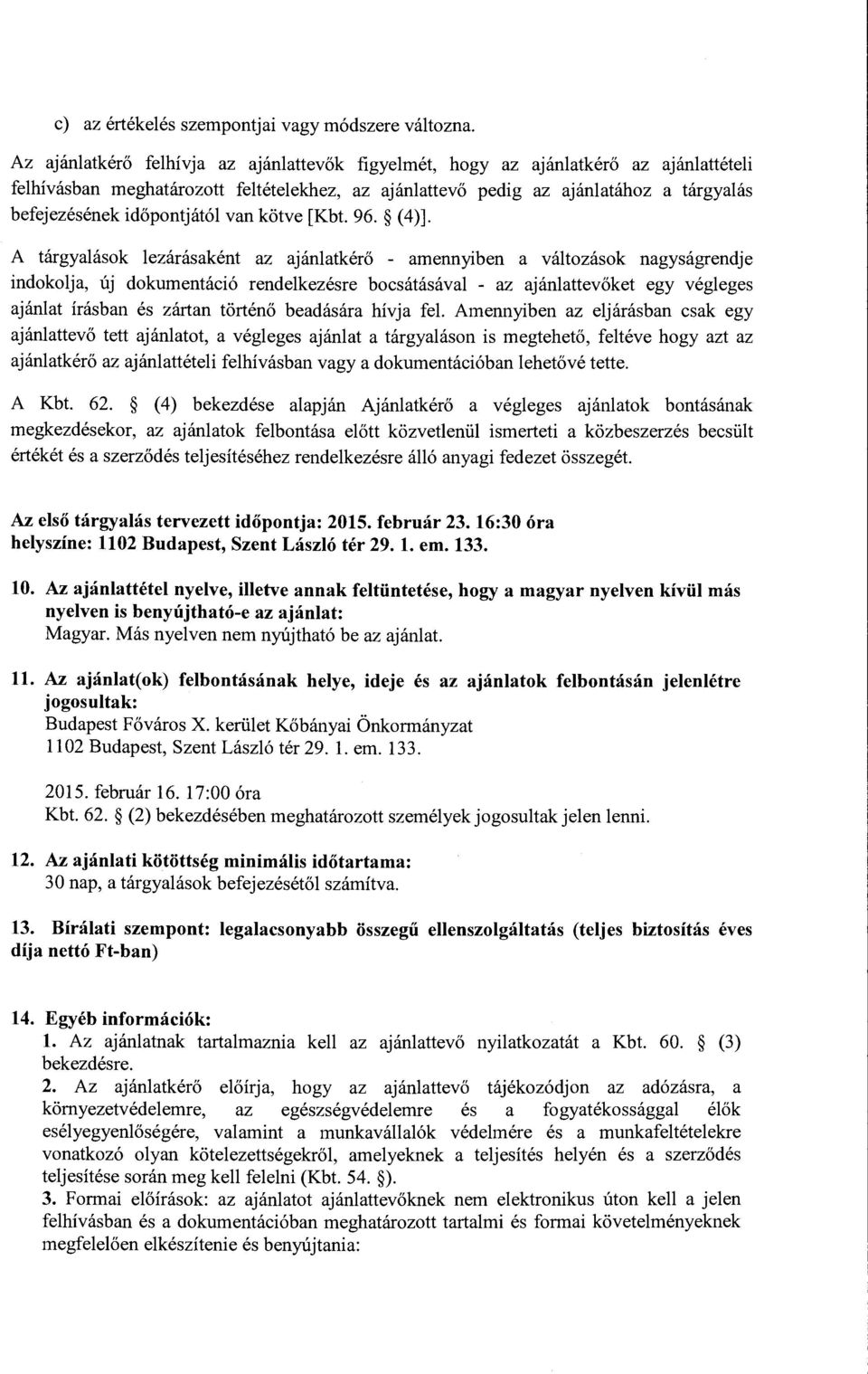 van kötve [Kbt. 96. (4)].