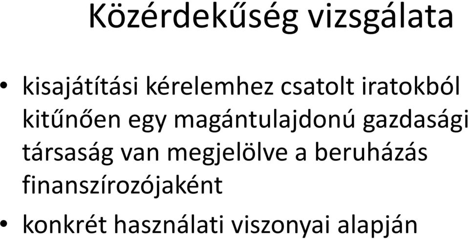 gazdasági társaság van megjelölve a beruházás