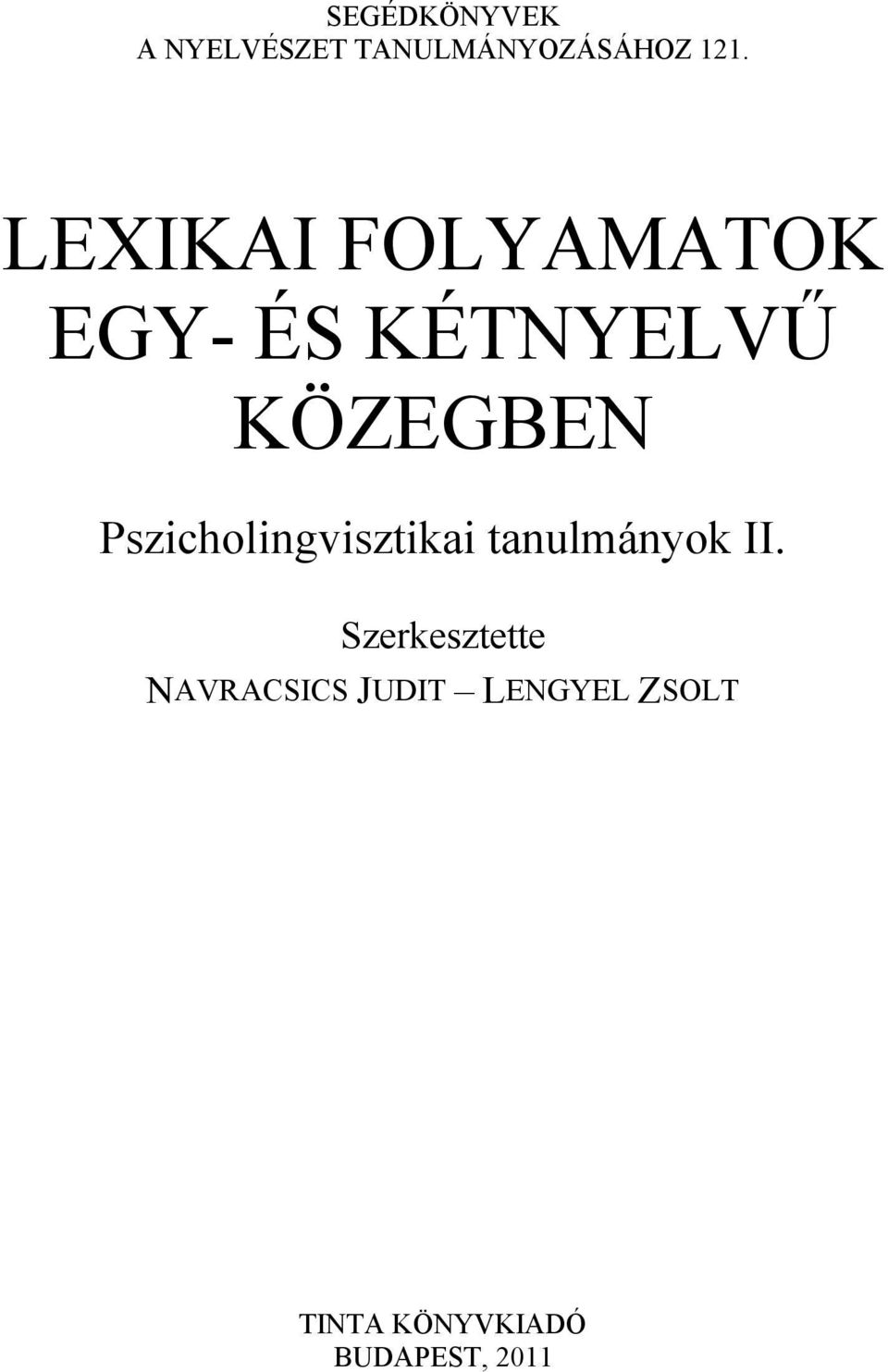 Pszicholingvisztikai tanulmányok II.