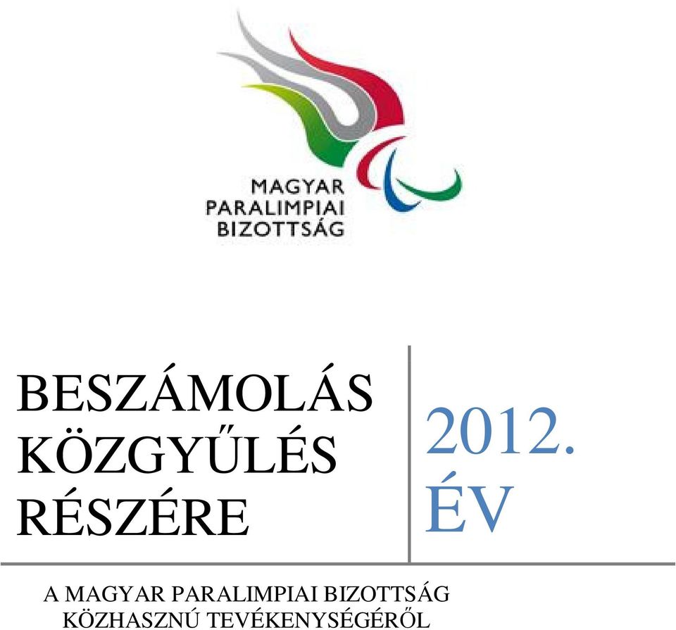 ÉV A MAGYAR PARALIMPIAI
